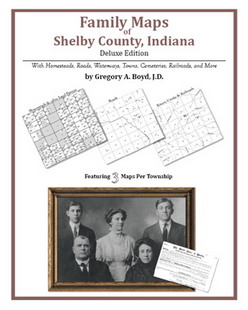 Family Maps Of Shelby County, Indiana (Paperback)