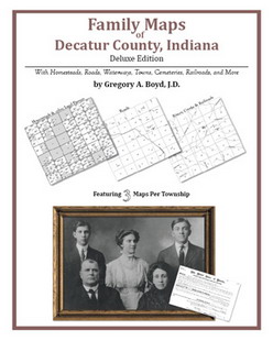 Family Maps Of Decatur County, Indiana (Paperback)