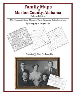 Family Maps Of Marion County, Alabama (Paperback)