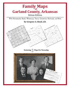 Family Maps of Garland County, Arkansas (Paperback)