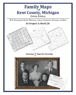 Family Maps Of Kent County, Michigan (Paperback)
