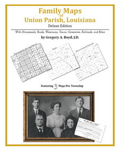 Family Maps of Union Parish, Louisiana (Paperback)