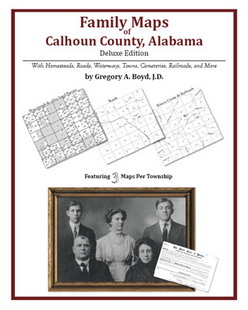 Family Maps Of Calhoun County, Alabama (Paperback)
