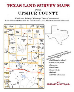 Texas Land Survey Maps For Upshur County (Paperback)