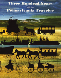 STOP - DO NOT ORDER - Out Of Print - Three Hundred Years With Pennsylvania Traveler