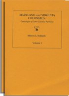 Maryland And Virginia Colonials: Genealogies Of Some Colonial Families, Families Of Bacon, Beall, Beasley, Cheney, Duckett, Dunbar, Ellyson, Elmore, Graves, Heydon, Howard, Jacob, Morris, Nuthall, Odell, Peerce, Reeder, Ridgley, Prather, Sprigg, Wess