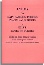 Index to Main Families, Persons, Places and Subjects in Egle