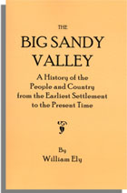 The Big Sandy Valley, A History of the People and Country