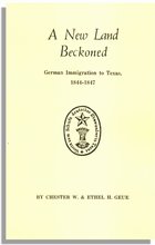 A New Land Beckoned, German Immigration to Texas, 1844-1847