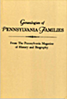 Genealogies Of Pennsylvania Families From The Pennsylvania Magazine Of History And Biography