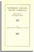 Newberry County, South Carolina: Historical and Genealogical Annals