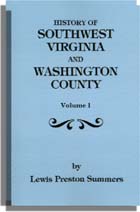 History of Southwest Virginia, 1746-1786; Washington County, 1777-1870 with a Re-arranged Index and an Added Table of Contents One Volume in Two
