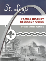 Out Of Stock! Do Not Order!------------------------------- St. Louis Family History Research Guide