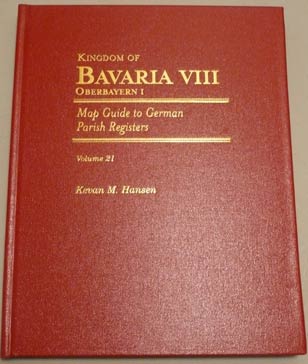 Map Guide To German Parish Registers Vol. 21 - Bavaria VIII - RB Oberbayern I - Hard Cover