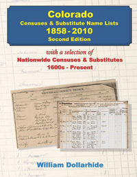 Colorado Censuses & Substitute Name Lists – 1858-2010 - 2nd Edition - PDF EBook