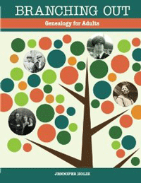 Out Of Stock! Do Not Order!------------------------------- Branching Out: Genealogy Lessons For Adults