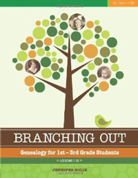 STOP! Sold Out! Out Of Stock! Do Not Order! -----------------Branching Out: Genealogy For 1st-3rd Grade Students: Lessons 1-30