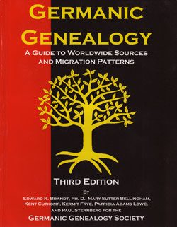 Out Of Stock! Do Not Order!------------------------------- Germanic Genealogy A Guide To Worldwide Sources And Migration Patterns, 3rd Edition