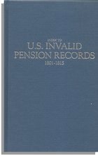 Index To U.S. Invalid Pension Records, 1801-1815