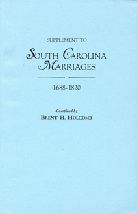 Supplement To South Carolina Marriages, 1688-1820