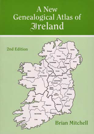 A New Genealogical Atlas Of Ireland