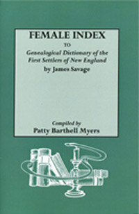 Female Index To Genealogical Dictionary Of The First Settlers Of New England