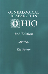 Genealogical Research In Ohio – Second Edition