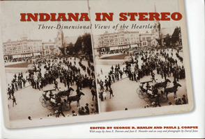 Indiana in Stereo: Three-Dimensional Views of the Heartland