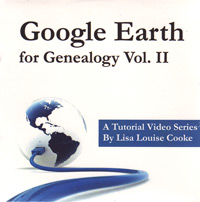 Google Earth for Genealogy Vol. II – A Tutorial DVD Instructional Video