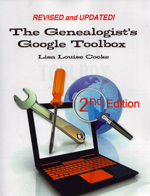 The Genealogist’s Google Toolbox, 2nd Edition - Out Of Print
