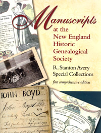 Manuscripts at the New England Historic Genealogical Society, R. Stanton Avery Special Collections, First comprehensive edition