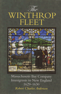 Out Of Stock! Do Not Order!------------------------------- The Winthrop Fleet, Massachusetts Bay Company Immigrants To New England 1629 - 1630