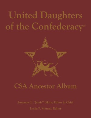 STOP! Sold Out! Out Of Stock! Do Not Order! -----------------United Daughters Of The Confederacy CSA Ancestor Album