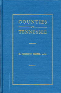 STOP! DO NOT ORDER! Out Of Stock! _______________________ The Formation Of Counties Of Tennessee