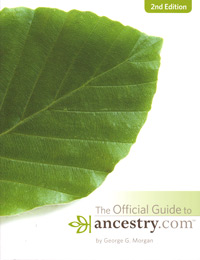 STOP! DO NOT ORDER! Out Of Stock! _______________________ The Official Guide To Ancestry.Com, 2nd Edition