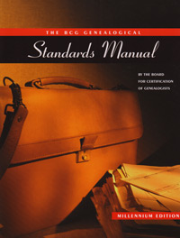 Out Of Print! DO NOT ORDER! The BCG Genealogical Standards Manual