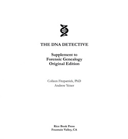Stop - Do Not Order - Out Of Stock - The DNA Detective, A Supplement To The Original Edition Of Forensic Genealogy