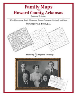 Family Maps of Howard County, Arkansas (Paperback)