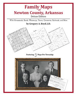 Family Maps Of Newton County, Arkansas (Paperback)