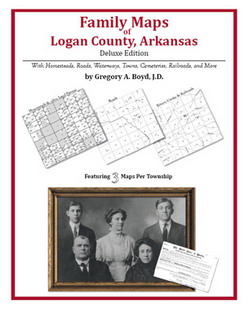 Family Maps Of Logan County, Arkansas (Paperback)