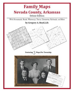 Family Maps Of Nevada County, Arkansas (Paperback)