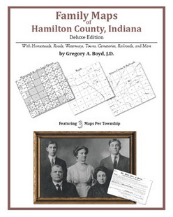 Family Maps of Hamilton County, Indiana (Paperback)