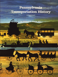 Pennsylvania Transportation History, A Supplement