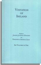 Visitation of Ireland, 6 vols. in 1 