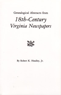 Genealogical Abstracts From 18th-Century Virginia Newspapers