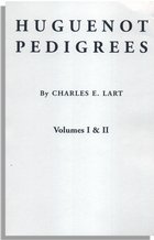 Huguenot Pedigrees, 2 vols. in 1