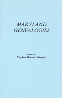 Maryland Genealogies, A Consolidation of Articles from the Maryland Historical Magazine. In Two Volumes. With an Introduction by Robert Barnes