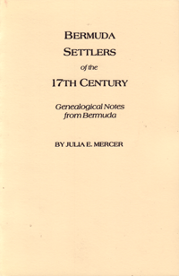 Bermuda Settlers of the 17th Century, Genealogical Notes from Bermuda 