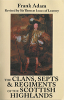 The Clans, Septs and Regiments of the Scottish Highlands, Eighth Edition