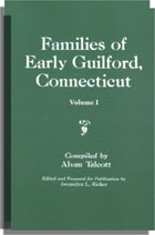 Families of Early Guilford, Connecticut: 1 volume bound as 2
